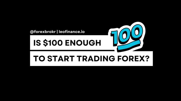 Can i start forex trading with $100