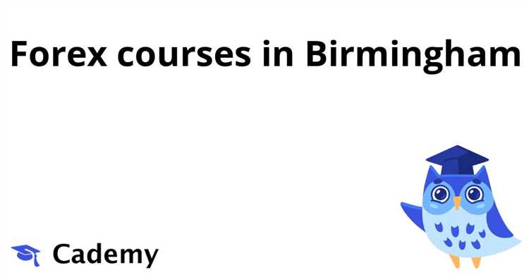 Forex trading courses birmingham