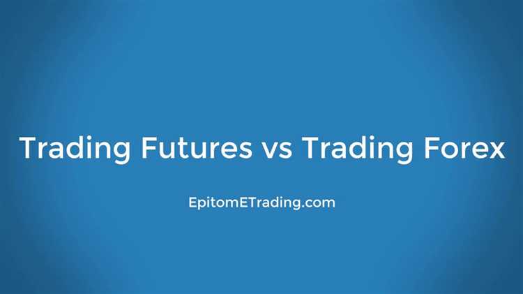 Forex trading vs futures