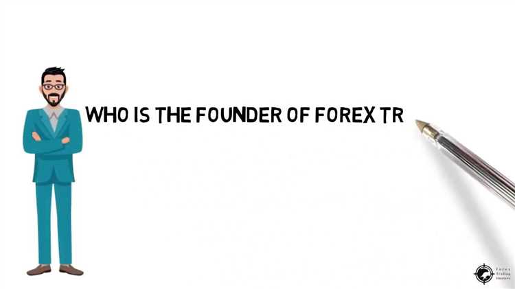 Founder of forex trading