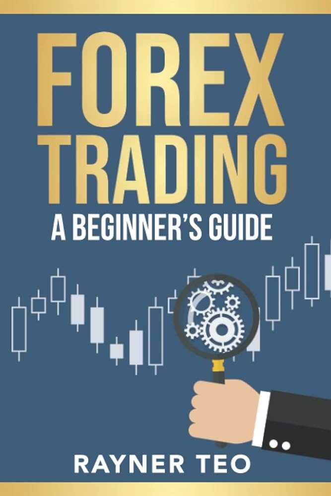 Guide to trading forex