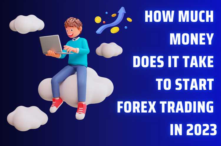 How much do you need for forex trading