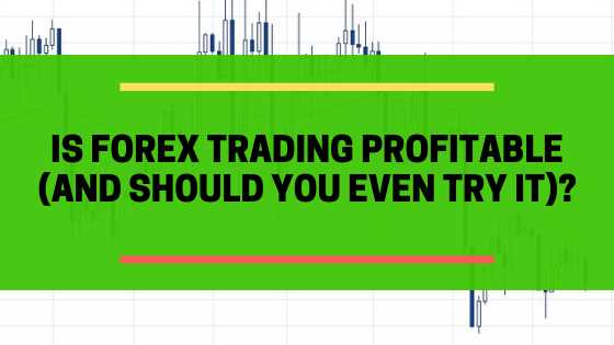 Is forex trading profitable?